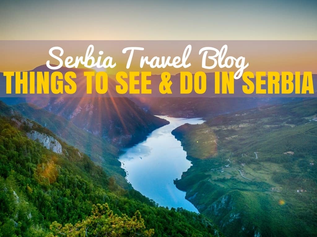 serbia travel blogs